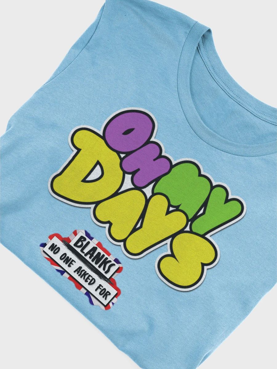 Oh My Days Tee product image (5)