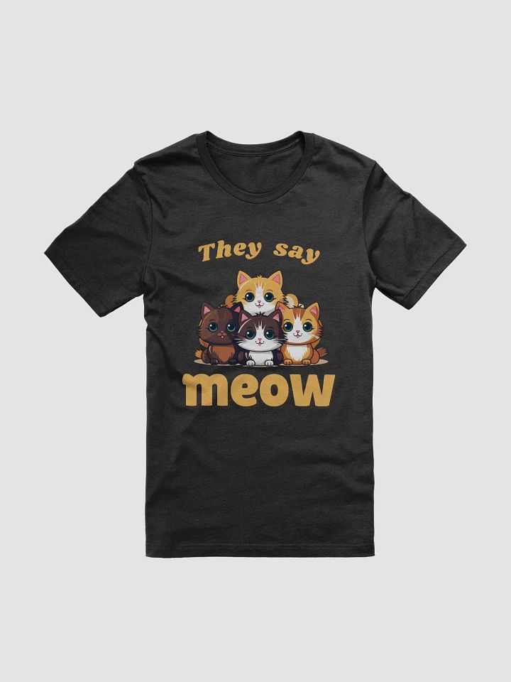 They Say Meow Adorable Cats Super Soft T-Shirt product image (3)