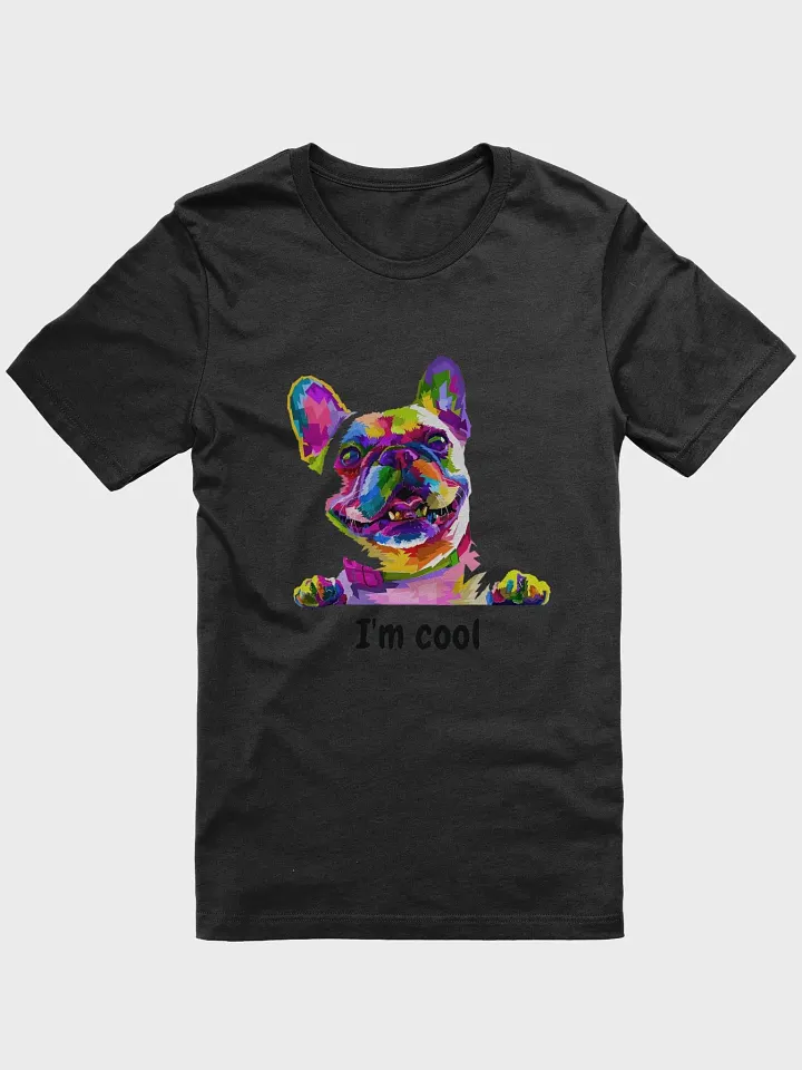 DOG LOVER T-SHIRTS i am cool product image (1)