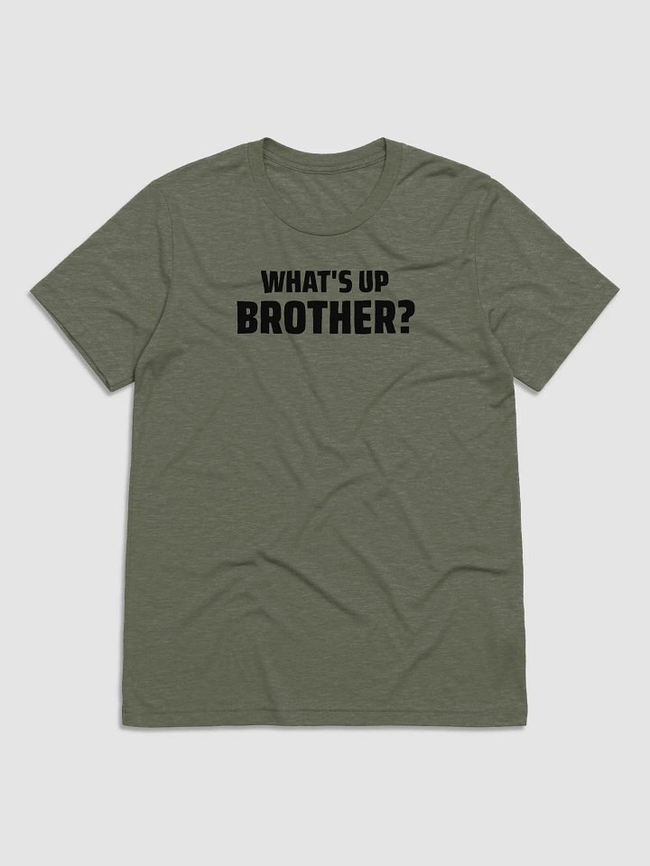 WHAT'S UP BROTHER? Slim Triblend Tee product image (1)