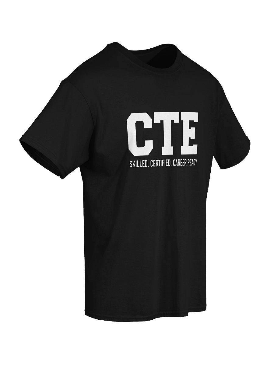 CTE Tee Skilled. Certified. Career-Ready. product image (51)