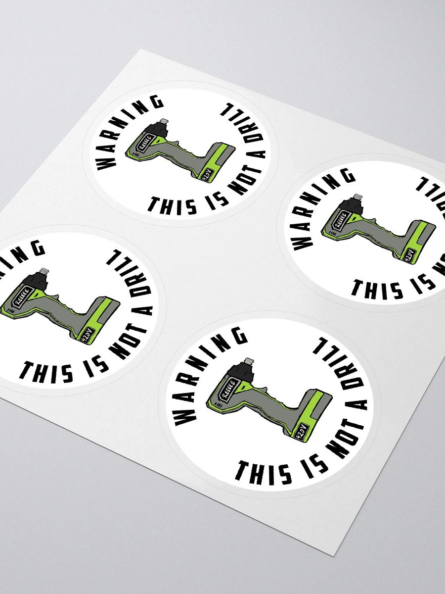 Not a Drill - Sticker product image (3)