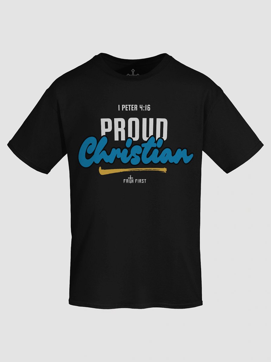 1 Peter 4:16 - Proud Christian Unisex T-Shirt product image (1)