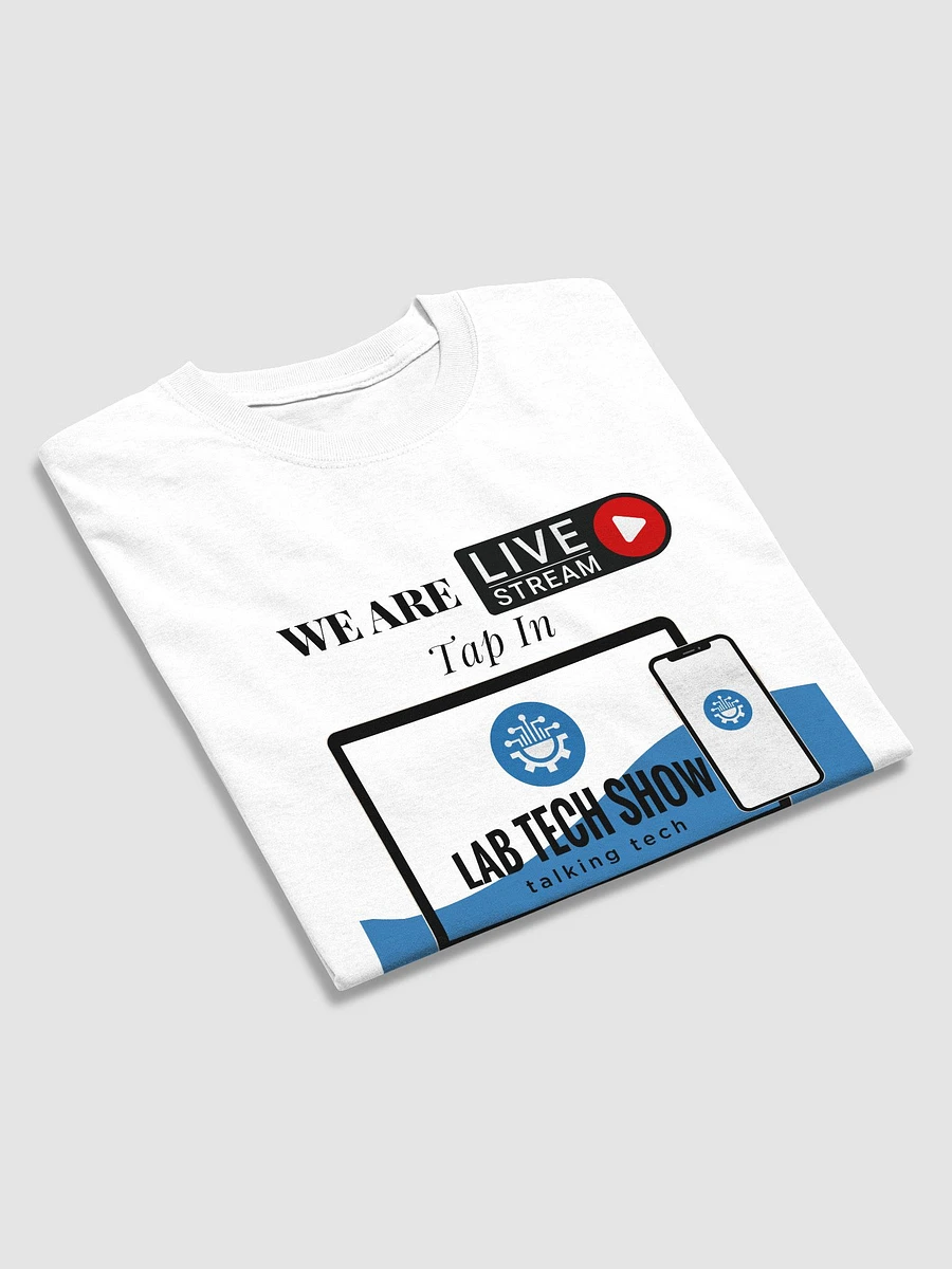 We Are Live Lab Tech Show T-Shirt product image (6)
