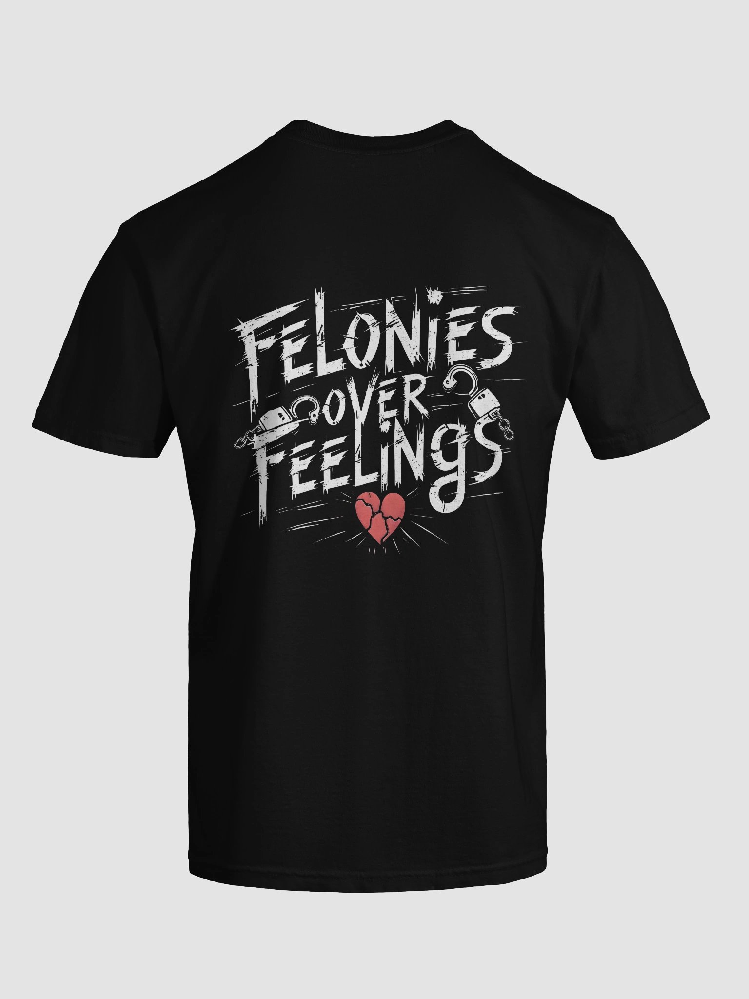 Felonies Over Feeling Small Graphic Tee product image (6)
