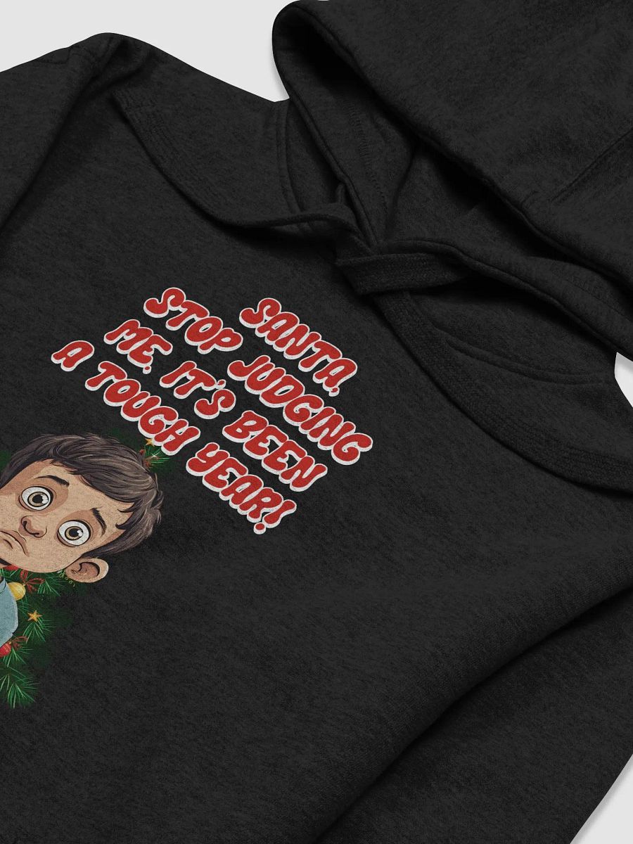 Santa, Stop Judging Me. It's Been A Tough Year! Hoodie product image (17)