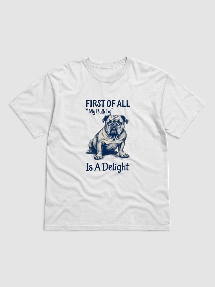 First of All, My Bulldog Tee product image (5)