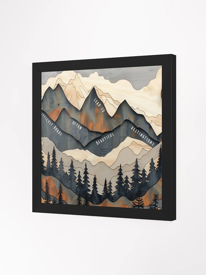 Difficult Roads Often Lead to Beautiful Destinations Wall Art product image (4)