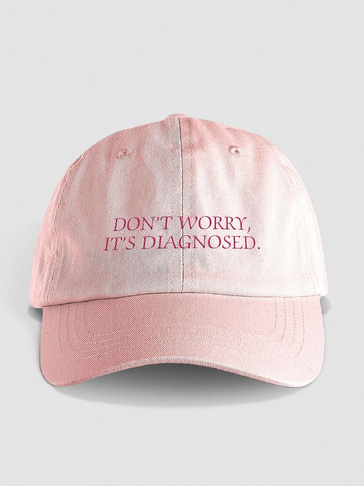 DW, IT'S DIAGNOSED. (pink) embroidered pastel dad hat product image (1)