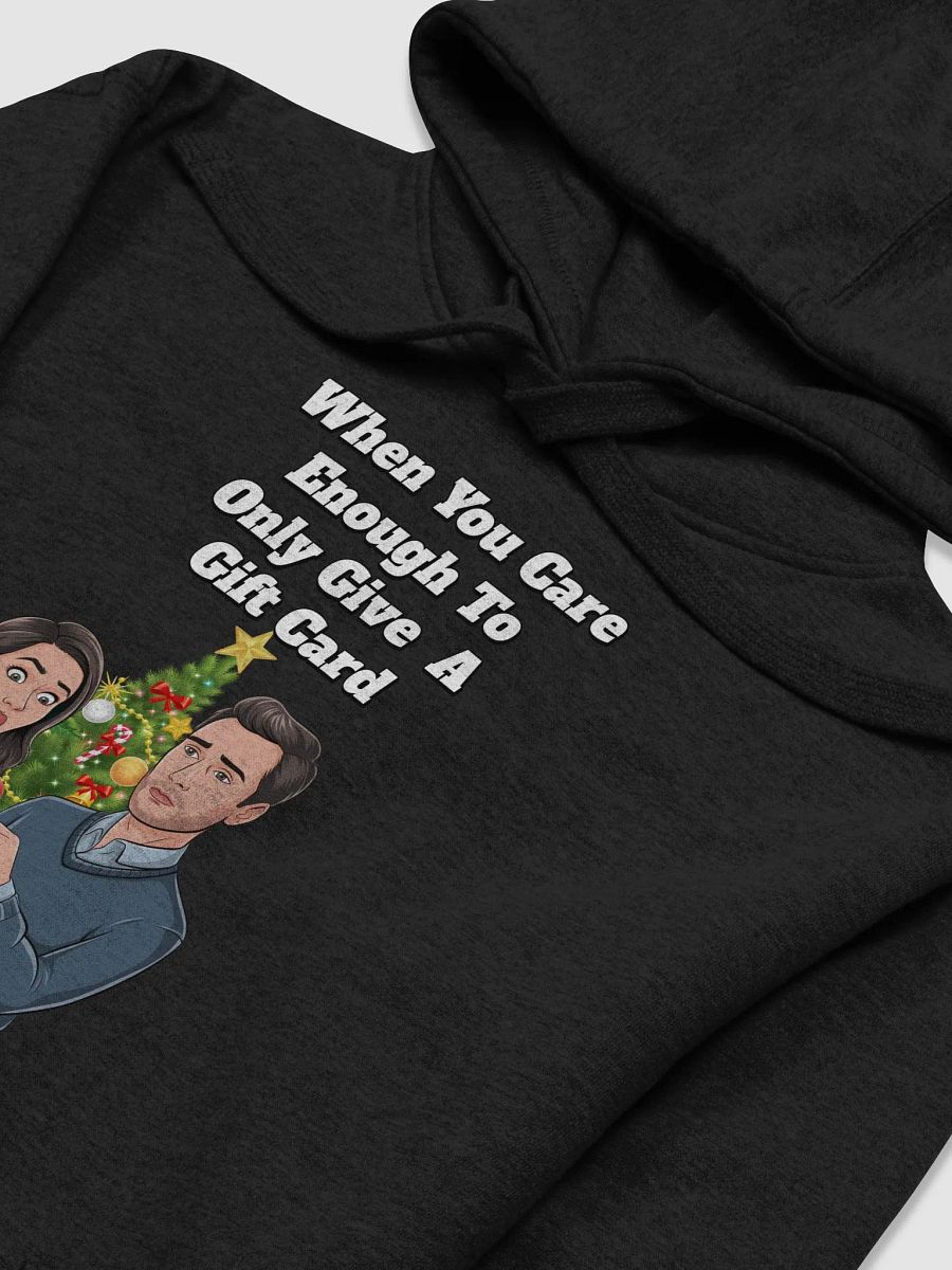 When You Care Enough To Only Give A Gift Card Hoodie product image (14)