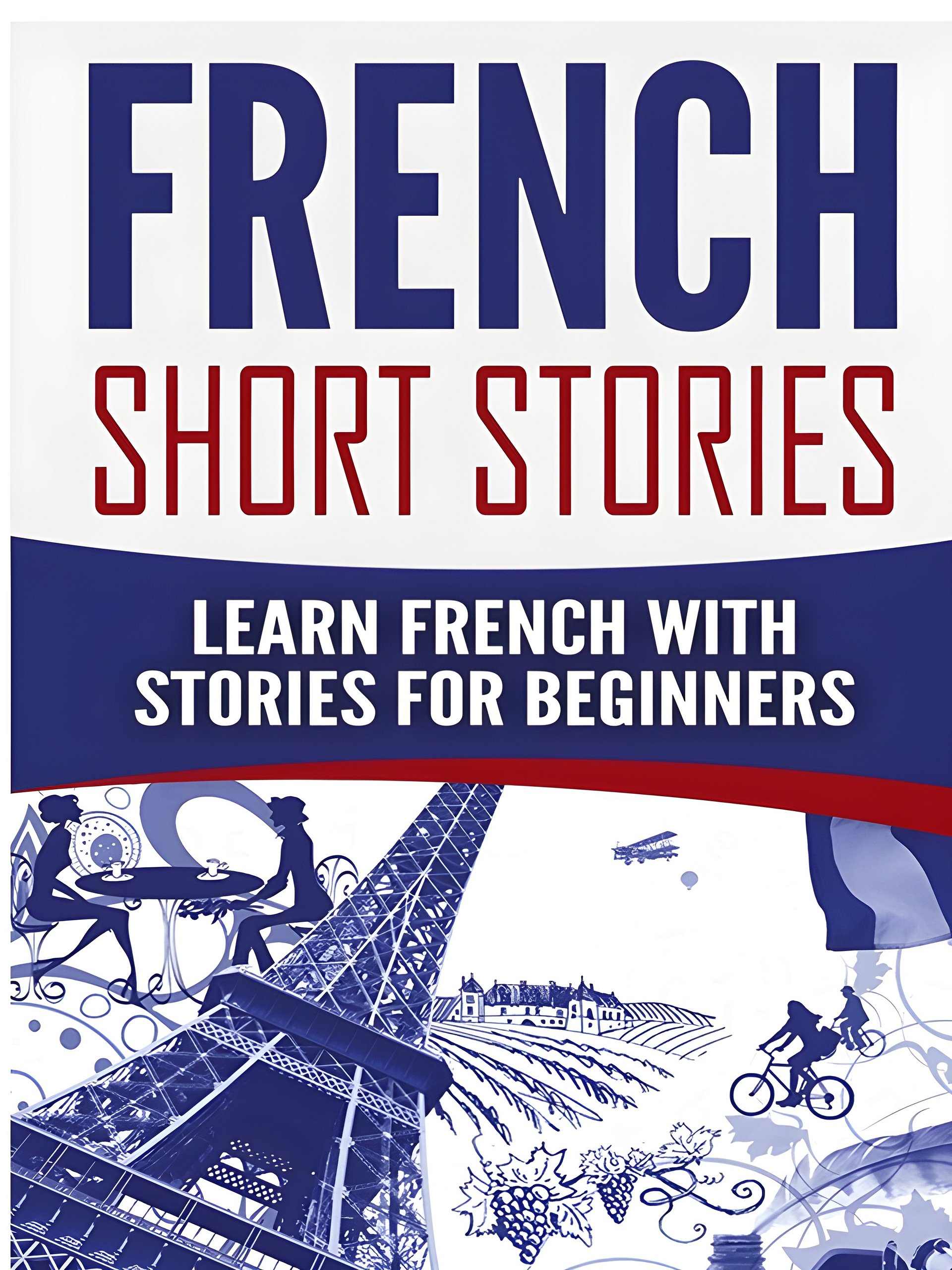 French Short Stories: Learn French with Stories for Beginners product image (1)