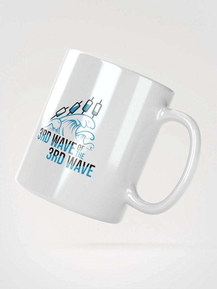 3rd Wave Of The 3rd Wave Mug (Design #1) product image (5)