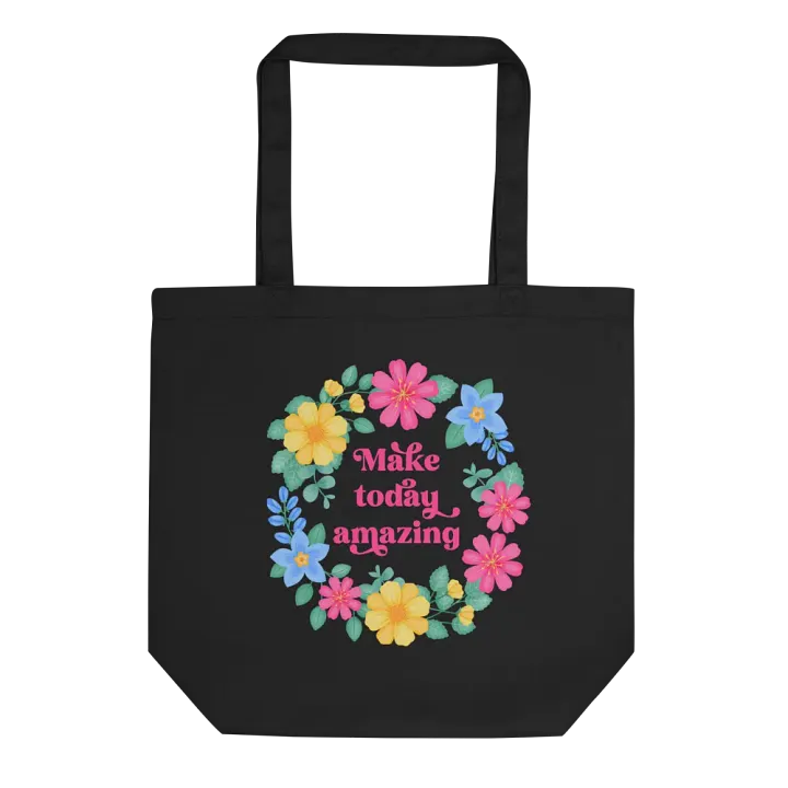 Make today amazing - Tote Bag product image (2)