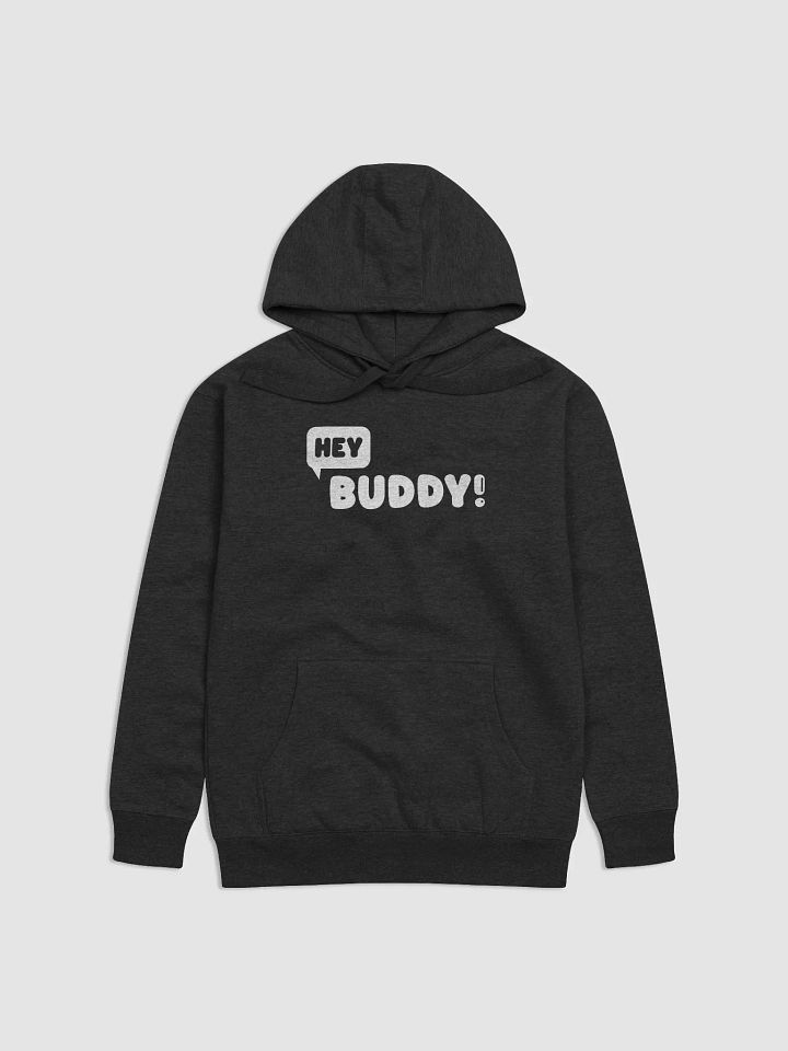 Hey Buddy! Hoodie product image (1)