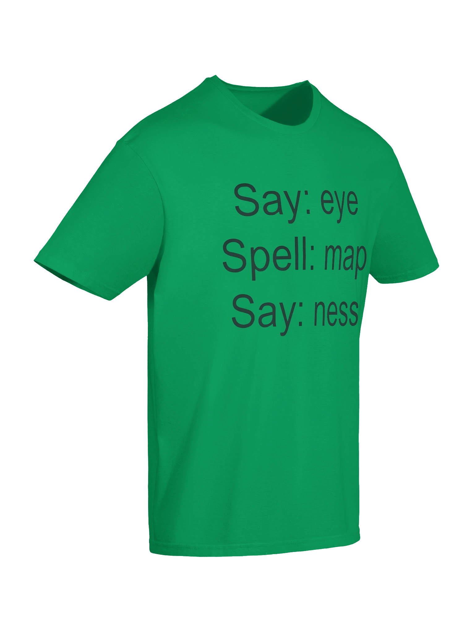 Say EYE Spell MAP Say NESS T-Shirt product image (7)