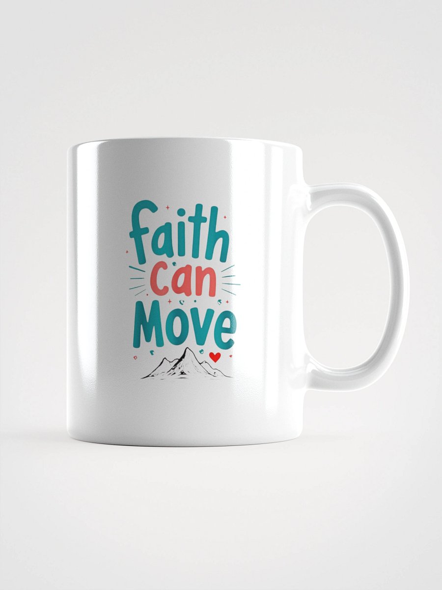 Faith Can Move Ceramic Mug product image (1)
