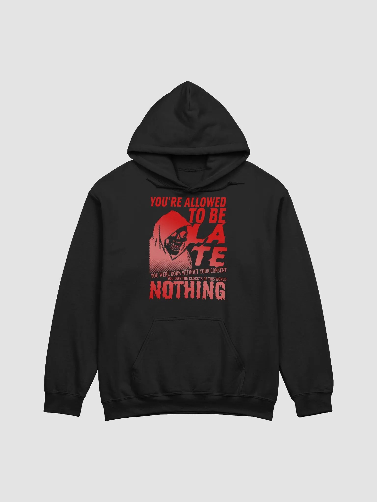 YOU"RE ALLOWED TO BE LATE (HOODY) product image (1)