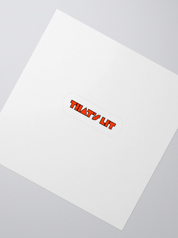 That's Lit Sticker product image (2)