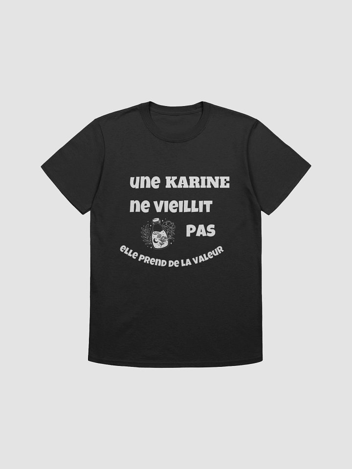 Une Karine ne vieillit pas elle prend de la valeur product image (1)