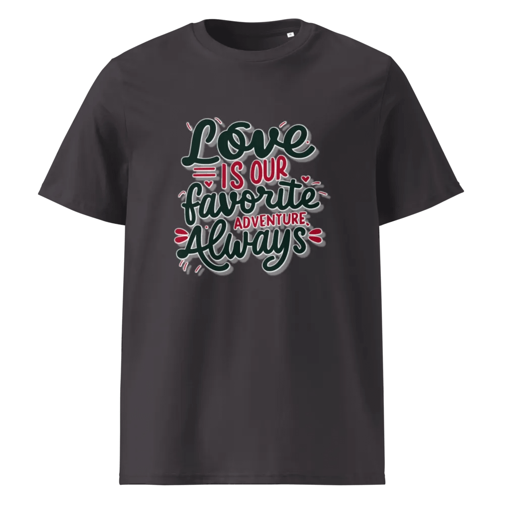 Love is our favorite adventure always T-shirt product image (2)