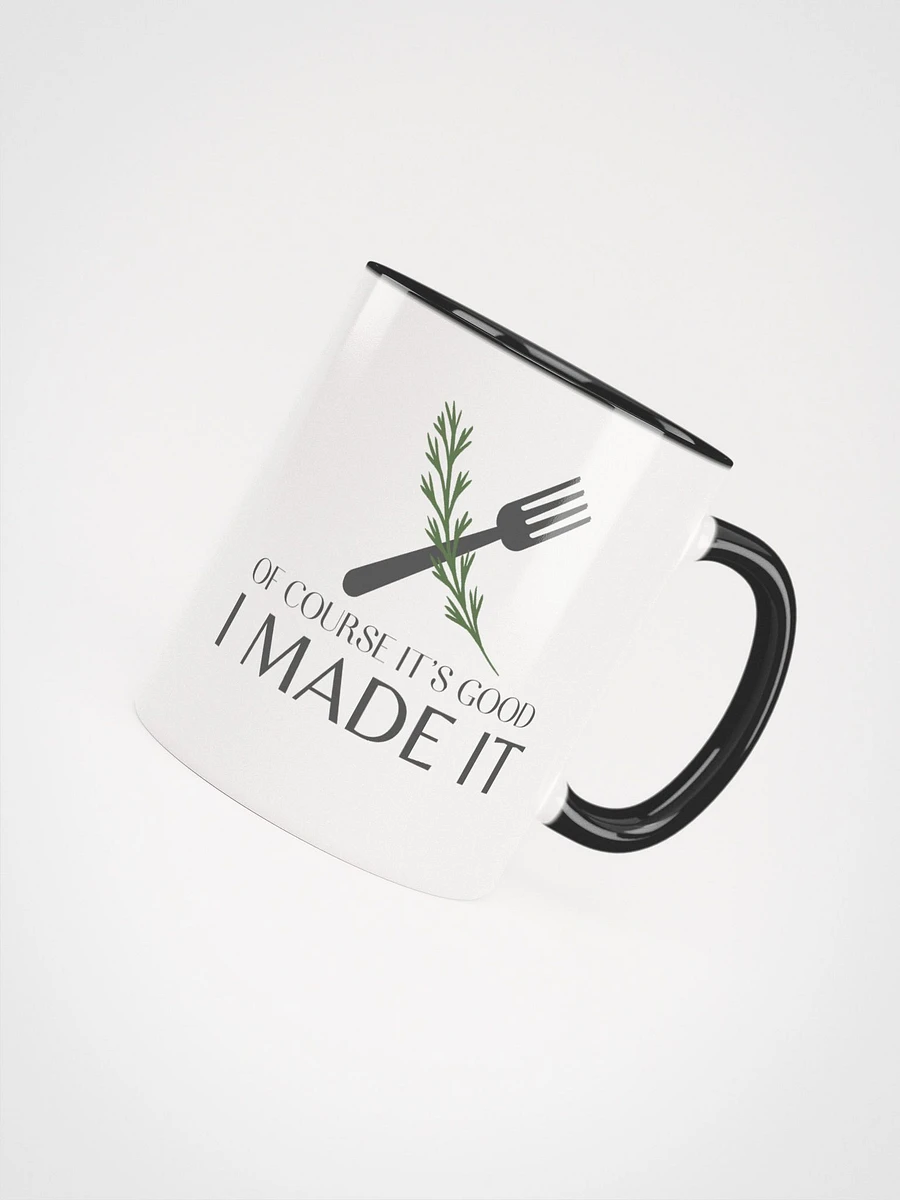 OF COURSE IT'S GOOD Coffee Mug product image (4)