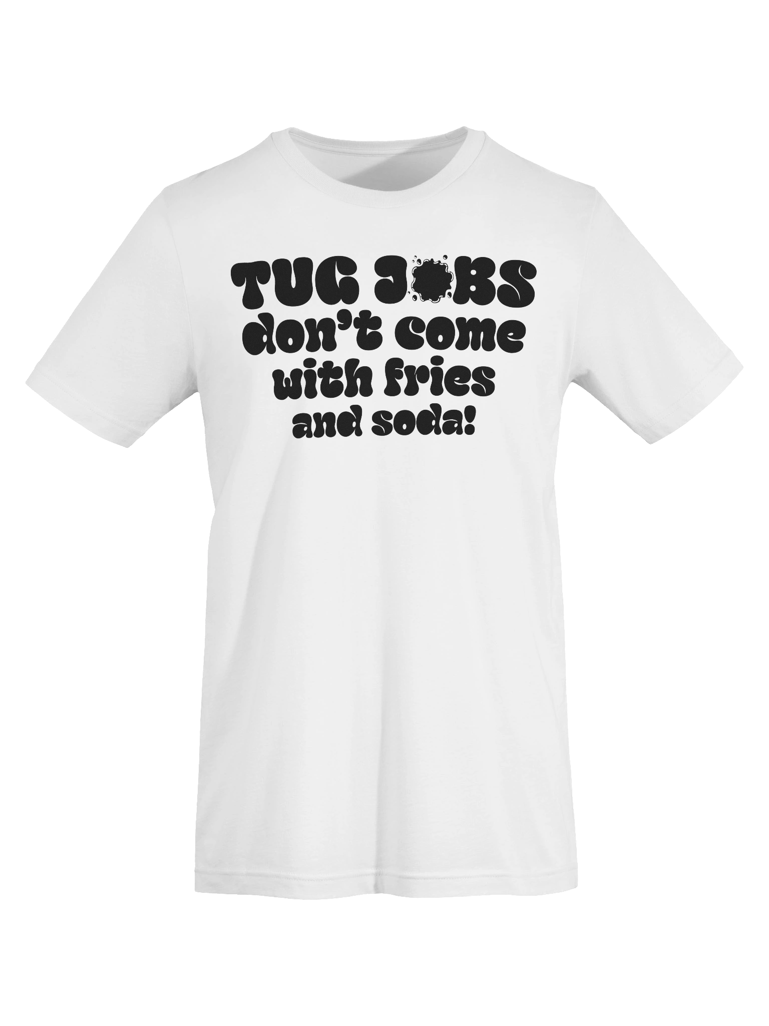 Tug Jobs Don’t Come with Fries and Soda! Tee product image (7)