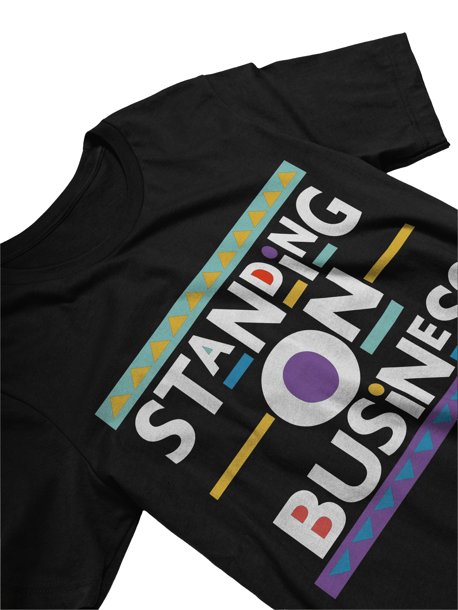 “Standing on Business” Tee – Loud, Proud, and About Action product image (5)