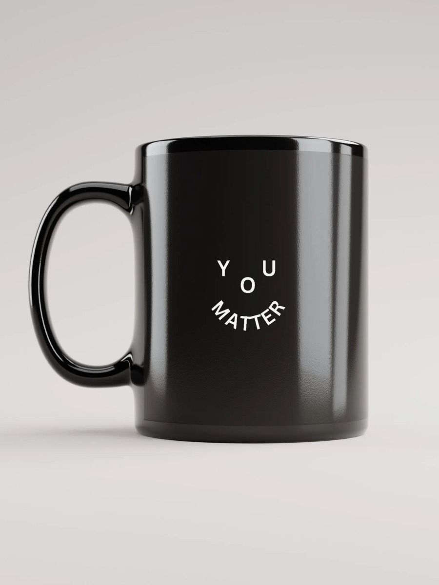 You Matter : - ) Black Mug - Mini Design product image (6)
