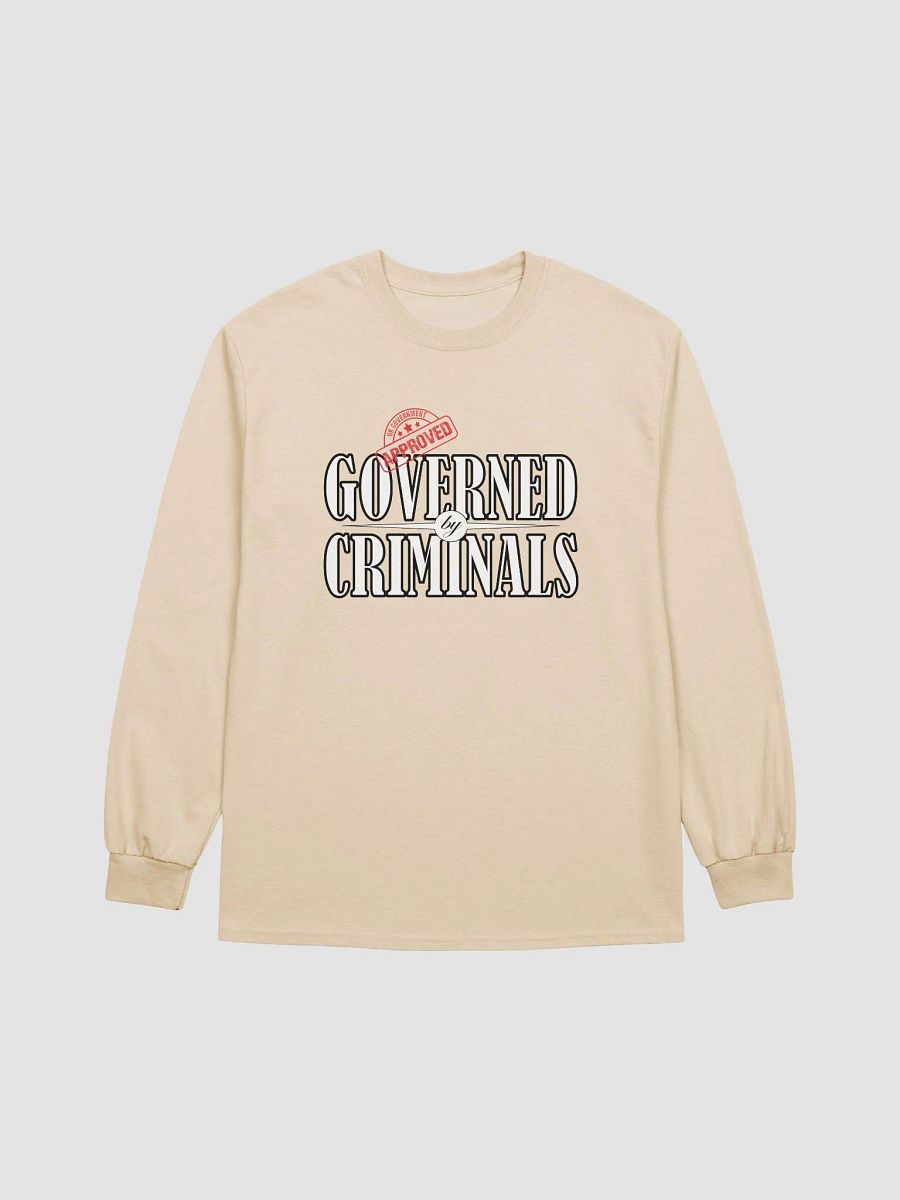Governed By Criminals - UK Approved - Gildan Ultra Cotton Long Sleeve T-Shirt product image (2)