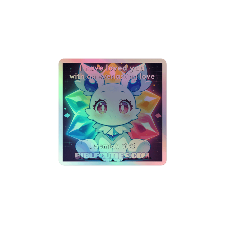 Bible Cuties Laura - I have loved you with an everlasting love Holographic Sticker product image (1)