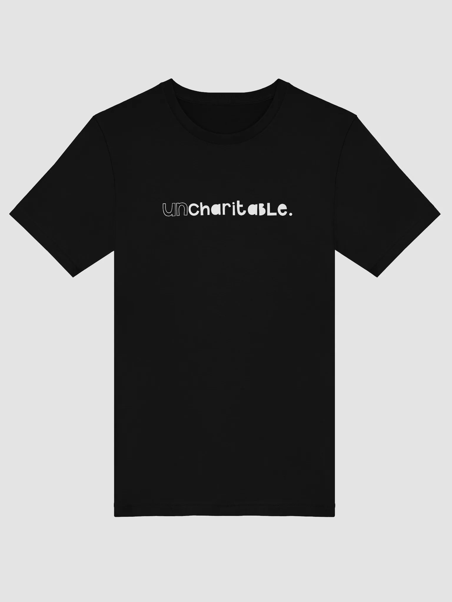 Uncharitable T-Shirt (dark colours - bold print) product image (5)