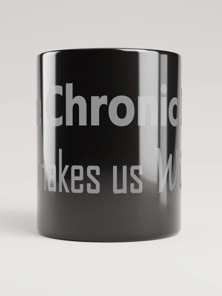 Black It's The Chronic Illness Mug product image (2)
