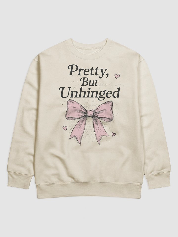 Pretty But Unhinged Sweatshirt product image (1)