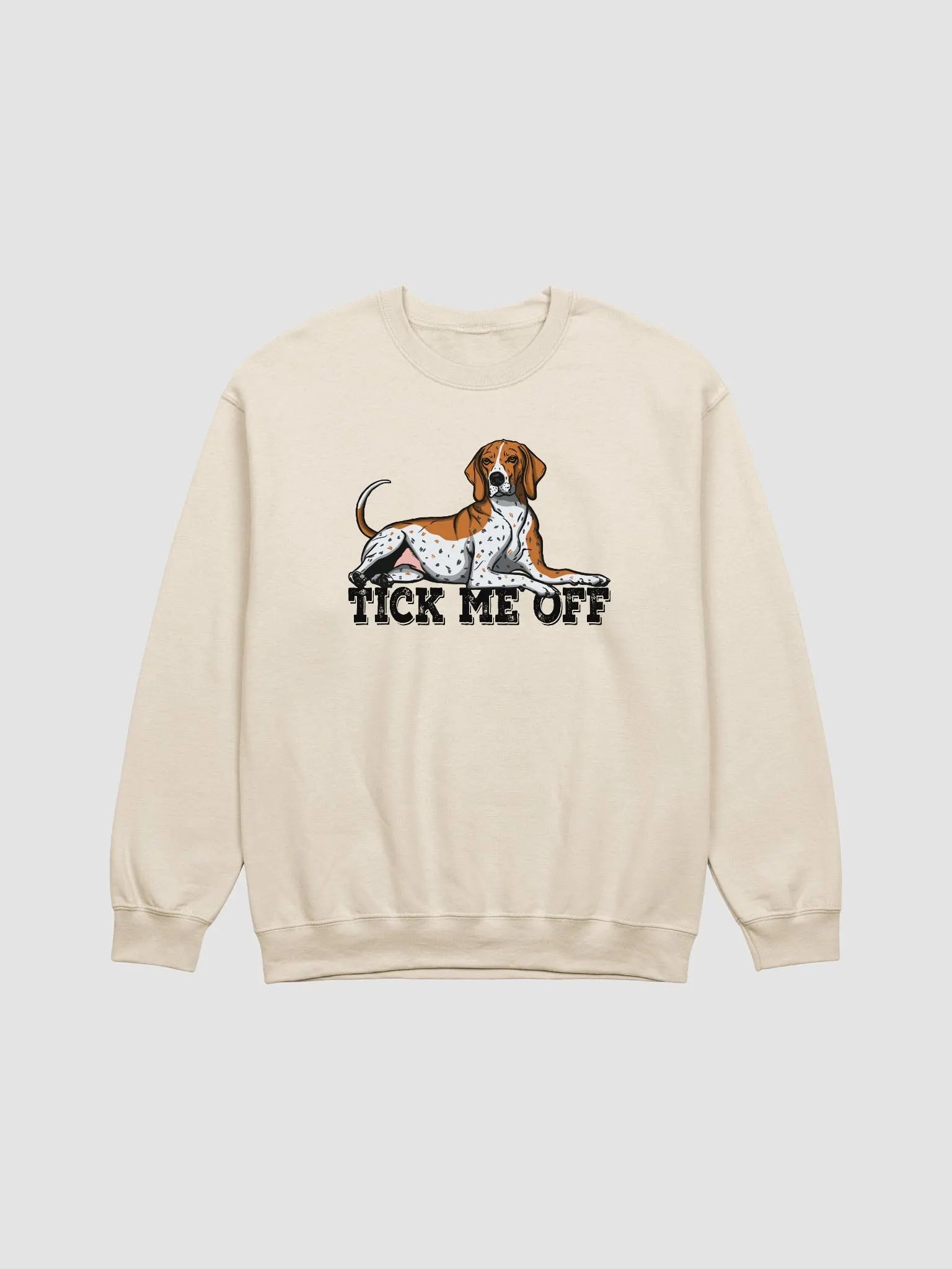 Tick Me Off Sweatshirt of a Redtick Coonhound | Funny Shirt for Coonhound Paw-rents product image (20)