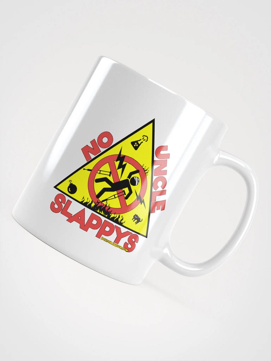 COMING SOON!!! No Uncle Slappys Mug product image (4)