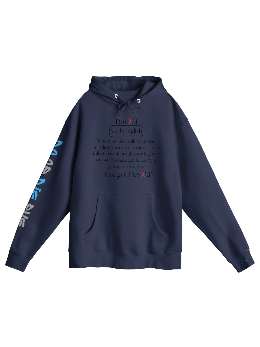 "I just got DayZ'd" Hoodie product image (7)