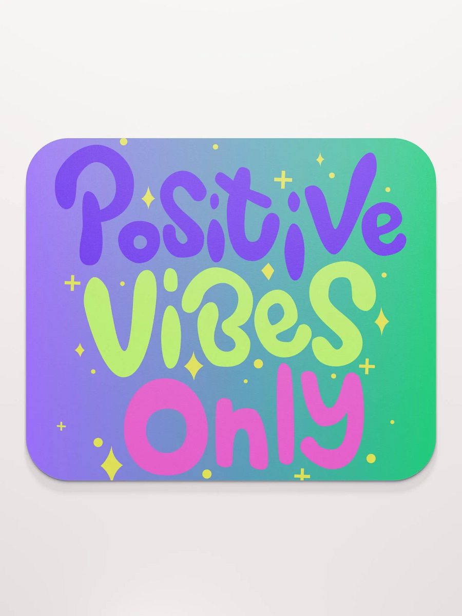 Positive Vibes Only Allowed Here Colorful Mousepad product image (2)