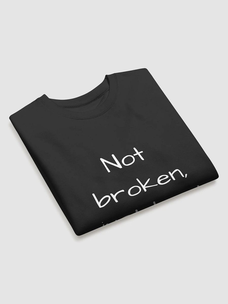 Not Broken, Just Bent - Resilient Message Mental Health Sweatshirt product image (3)