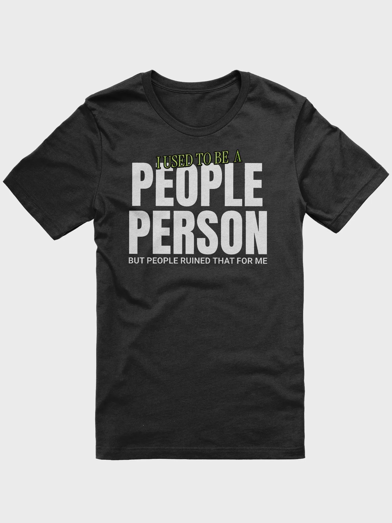 I Used to Be A... Unisex T-Shirt product image (1)