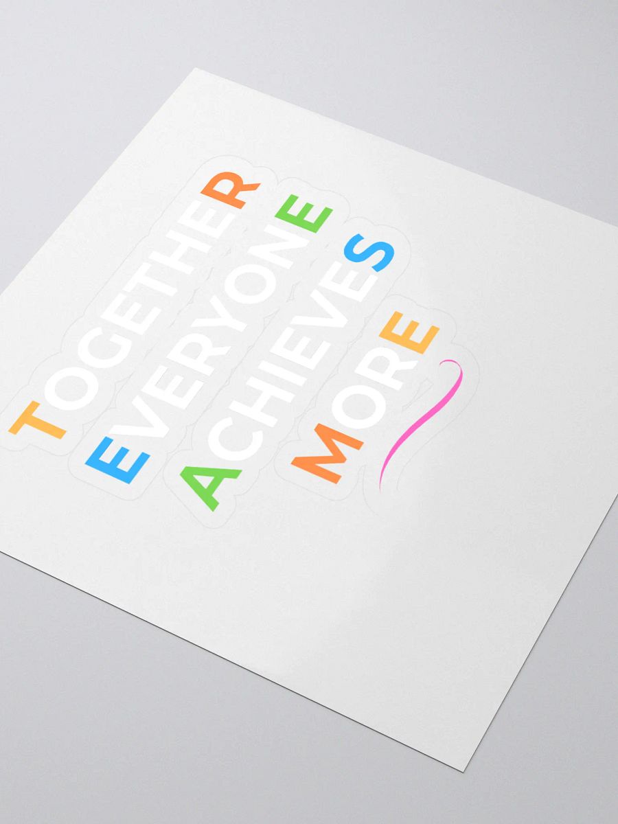 Together Everyone Achieves More Kiss Cut Stickers product image (3)