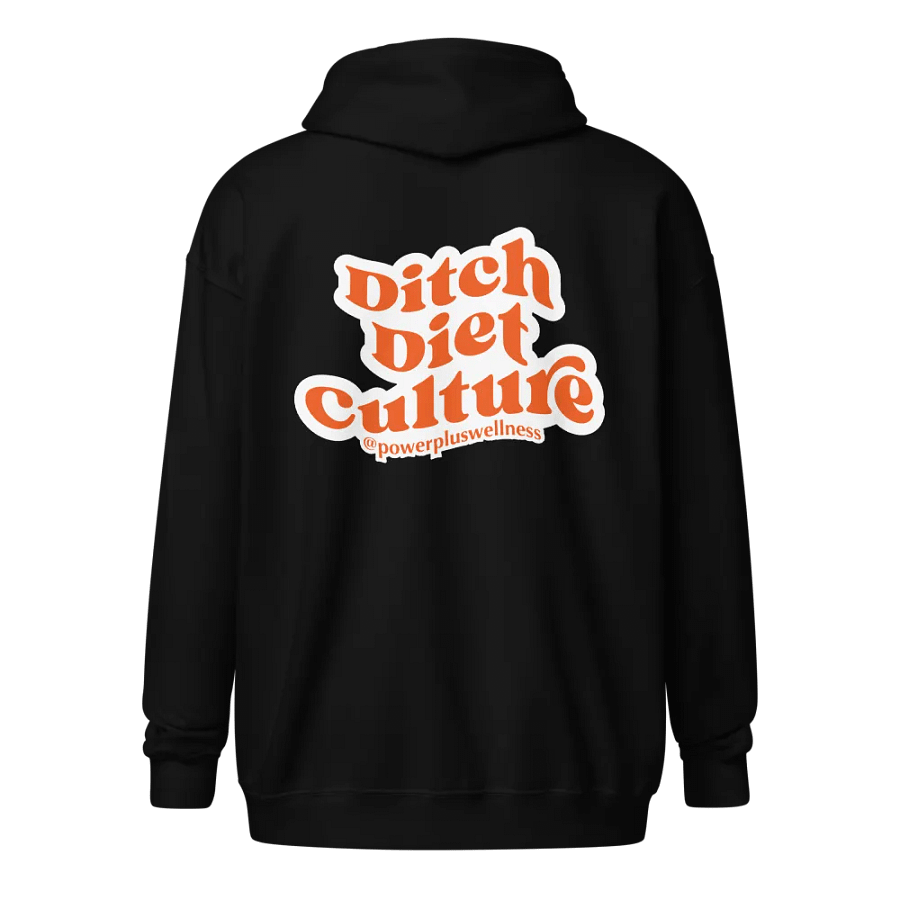 PPW - Ditch Diet Culture Zip Up product image (2)