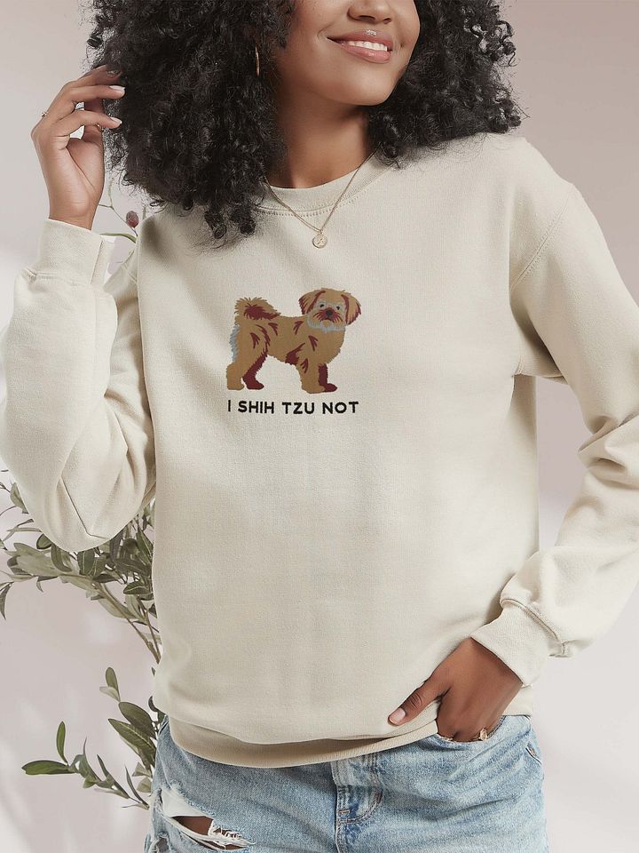 I Shih Tzu Not Sweatshirt (Embroidered) of a Shih Tzu(Brown) product image (2)