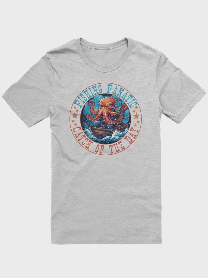 Fishing Fanatic Catch of the Day Funny T-Shirt - Octopus on a Boat Fishing product image (2)