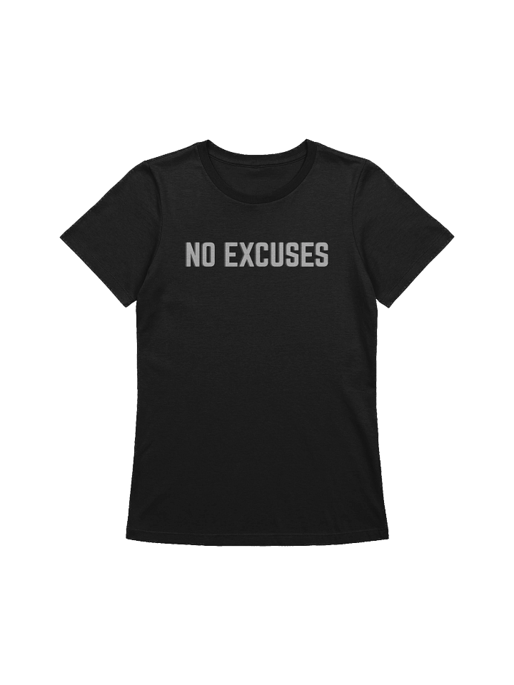 No Excuses Women's T-Shirt product image (31)