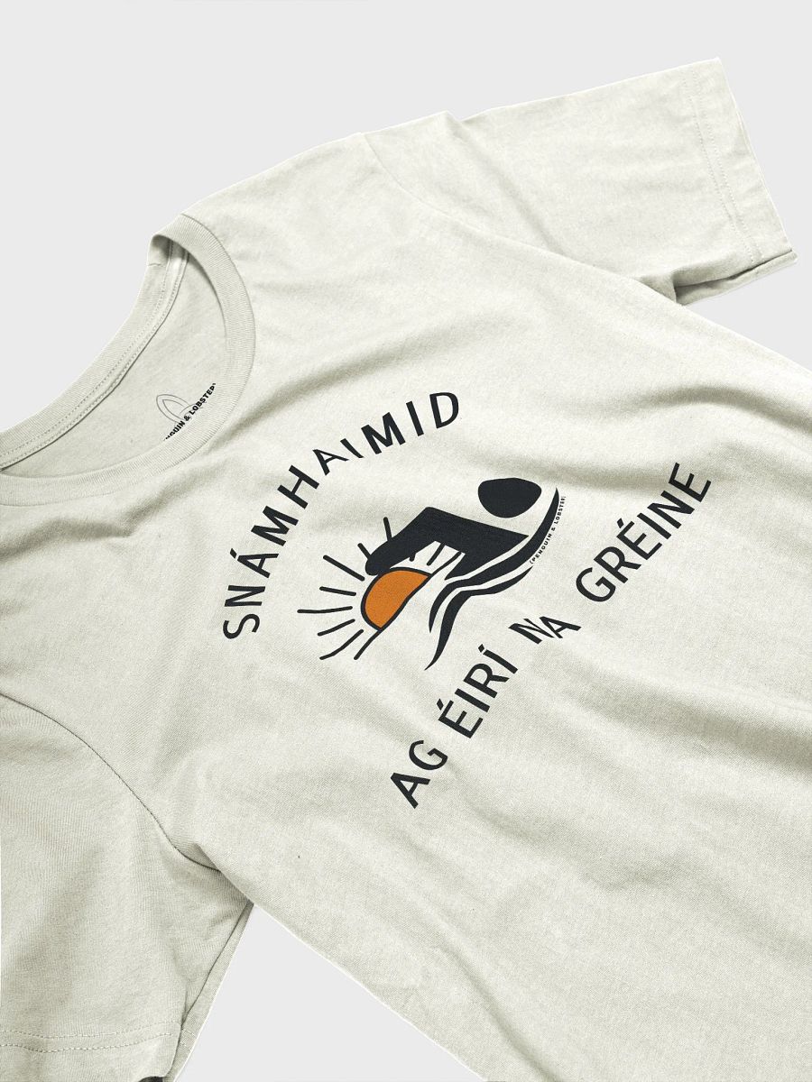 Snámhaimid ag Éirí na Gréine (We Swim at Dawn!) T-shirt product image (2)