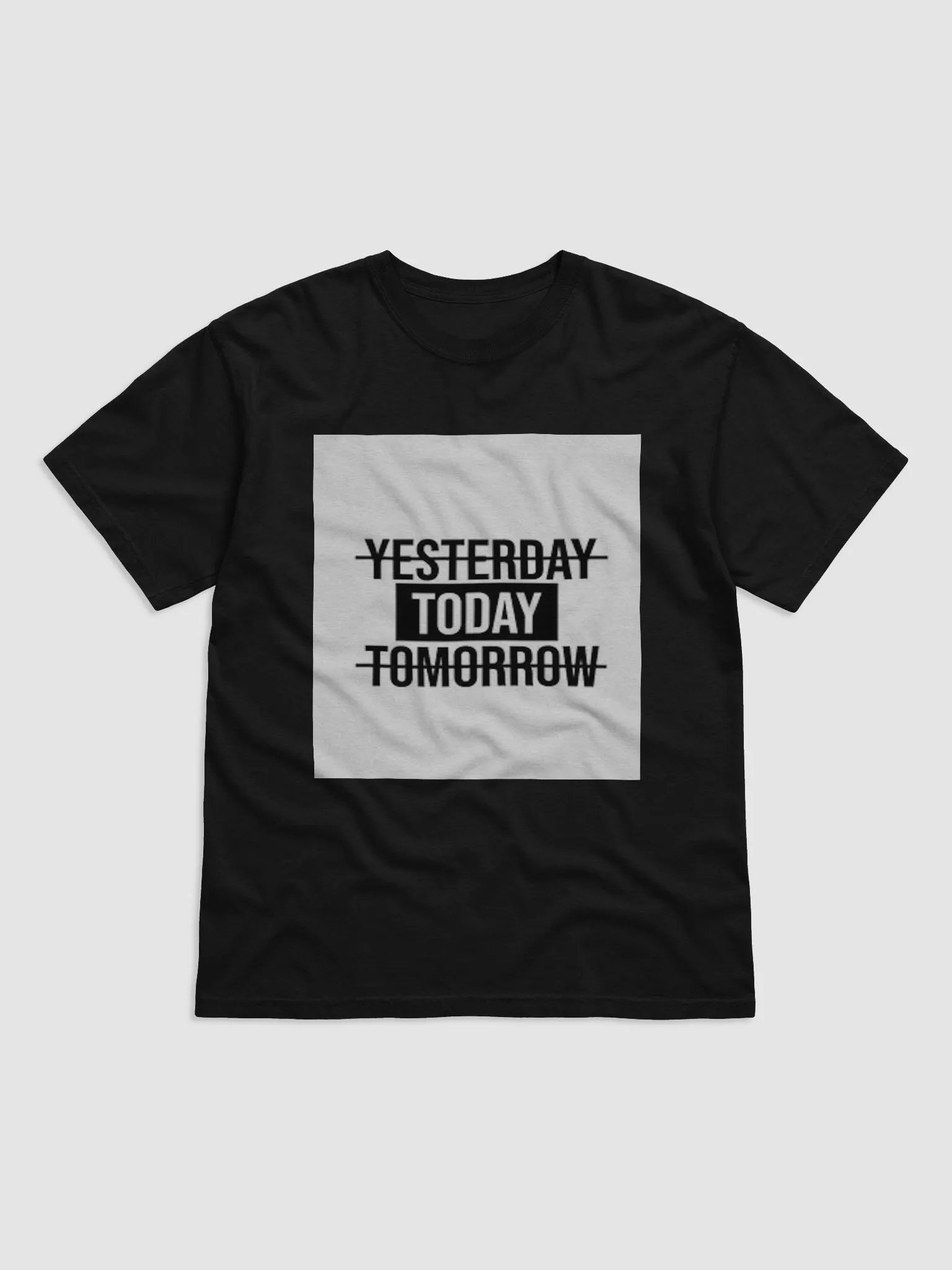 NO YESTERDAY,NO TOMORROW,ONLY TODAY product image (1)