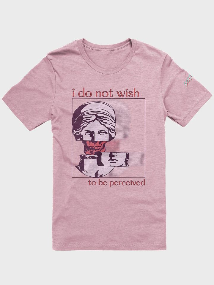 DON'T PERCEIVE ME supersoft tee product image (1)