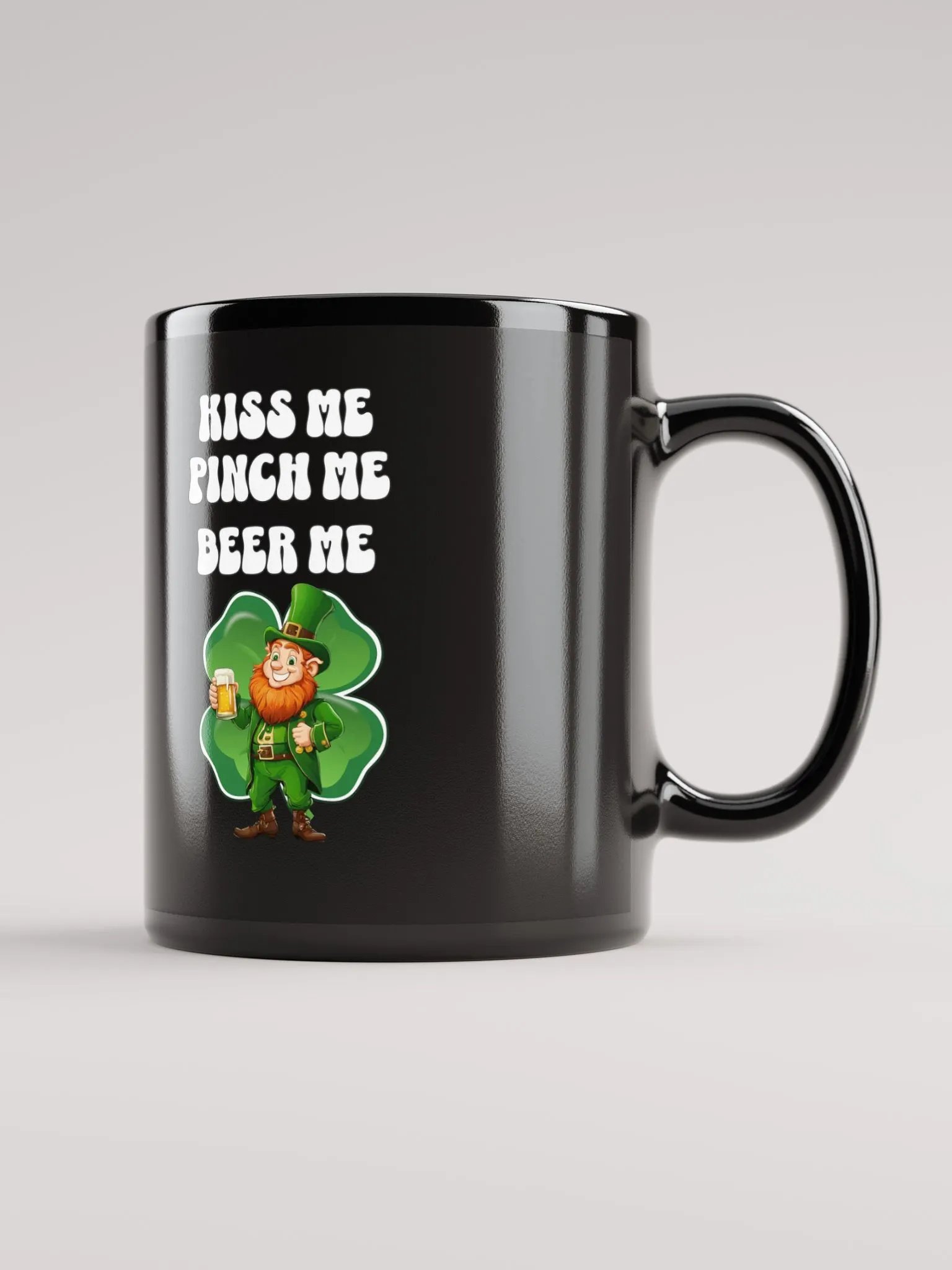 Kiss Me Pinch Me Beer Me - St. Patrick's Day Black Mug product image (6)