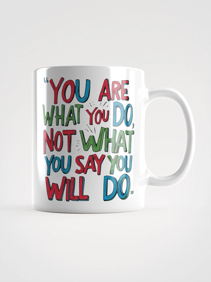 Action Speaks Louder White Glossy Mug product image (2)