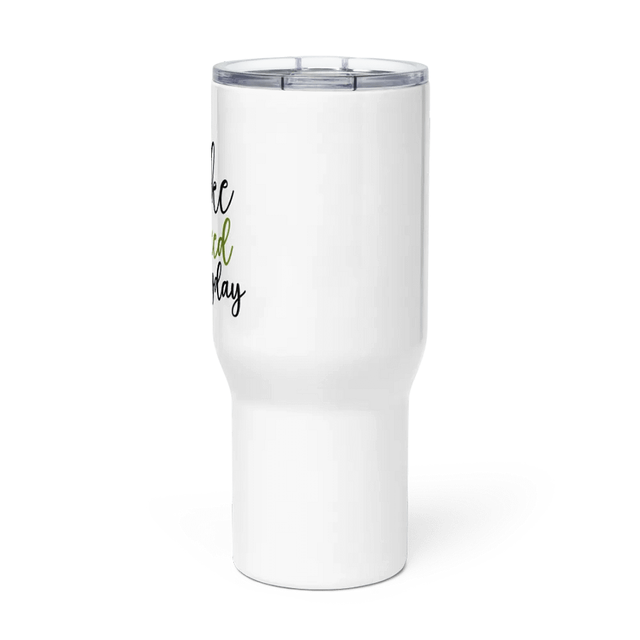 Smoke Weed Everyday - Travel Mug w/ Handle product image (3)